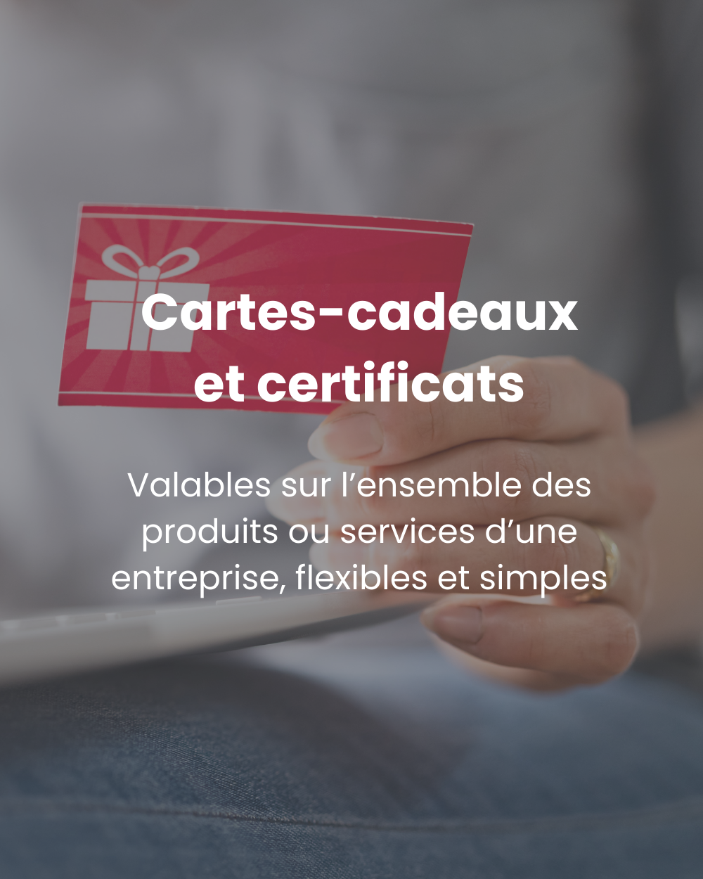 Cartes-cadeaux et certificats