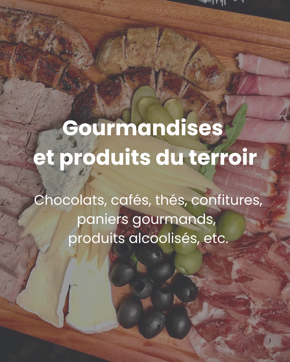 Gourmandises et produits du terroir